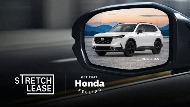 A white CR-V Touring Hybrid, Civic Sedan Sport Touring Hybrid and HR-V EX-L reflected in the side mirror in rotation. Bring Home A Honda lockup and Stretch Lease lockup on bottom left.